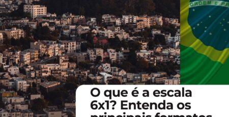 O que é a escala 6x1? Entenda os principais formatos de jornada no Brasil